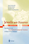 Jewels Are Forever: Contributions on Theoretical Computer Science in Honor of Arto Salomaa