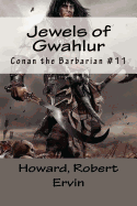 Jewels of Gwahlur: Conan the Barbarian #11