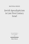 Jewish Apocalypticism in Late First Century Israel: Reading 'Second Baruch' in Context - Henze, Matthias