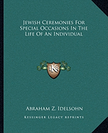 Jewish Ceremonies For Special Occasions In The Life Of An Individual