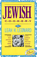 Jewish Cookery - Leonard, Leah H