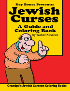 Jewish Curses: A Guide and Coloring Book: Dry Bones Cartoon Drawings