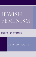 Jewish Feminism: Framed and Reframed