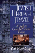 Jewish Heritage Travel: A Guide to Central and Eastern Europe