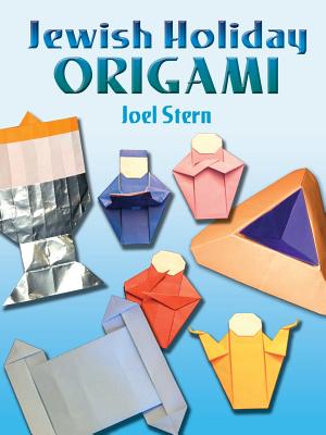 Jewish Holiday Origami - Stern, Joel, and Greenfield, David (Photographer)