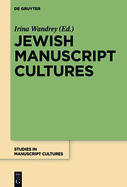 Jewish Manuscript Cultures: New Perspectives
