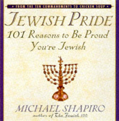 Jewish Pride - Shapiro, Michael, and Shapiro, Joan