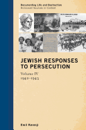 Jewish Responses to Persecution: 1942-1943