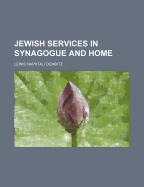 Jewish Services in Synagogue and Home