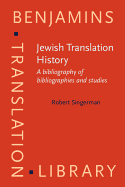 Jewish Translation History: A bibliography of bibliographies and studies