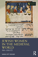 Jewish Women in the Medieval World: 500-1500 CE