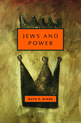 Jews and Power - Wisse, Ruth R