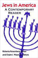 Jews in America: A Contemporary Reader