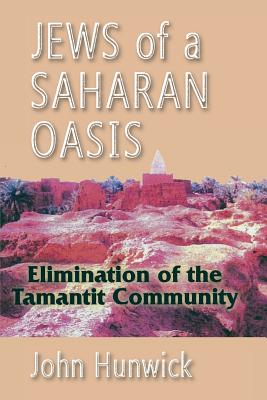 Jews of a Saharan Oasis - Hunwick, John (Translated by)