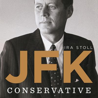 Jfk, Conservative Lib/E - Stoll, Ira, and Boehmer, Paul (Read by)