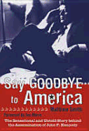 JFK: Say Goodbye to America - Smith, M