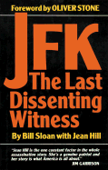 JFK: The Last Dissenting Witness