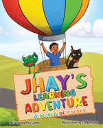 Jhay's Learning Adventure: A World of Colors