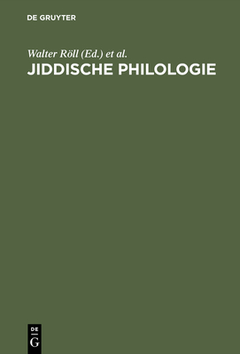 Jiddische Philologie: Festschrift F?r Erika Timm - Rll, Walter (Editor), and Neuberg, Simon (Editor)