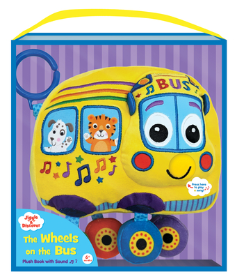 Jiggle & Discover: Wheels on the Bus (Plush with Sound) - Publishing, Kidsbooks (Editor), and Graper, Helen (Editor)