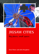 Jigsaw Cities: Big Places, Small Spaces