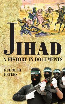 Jihad: A History in Documents - Peters, Rudolph