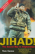 Jihad!: The Secret War in Afghanistan