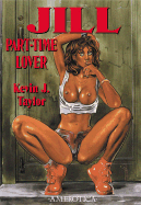 Jill: Part-Time Lover - Taylor, Kevin J