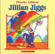 Jillian Jiggs - Gilman, Phoebe