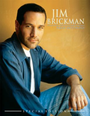 Jim Brickman -- Piano Anthology (Special Edition): Piano Solo & Piano/Vocal - Brickman, Jim (Composer)