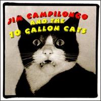 Jim Campilongo & the 10 Gallon Cats - Jim Campilongo & the 10 Gallon Cats