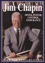 Jim Chapin: Speed, Power, Control, Endurance - Dom Famularo; Don Henze