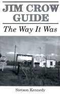 Jim Crow Guide: The Way It Was