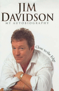 Jim Davidson: Close to the Edge