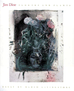 Jim Dine Flowers and Plants