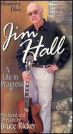 Jim Hall: A Life in Progress