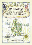 Jim Hawkins and the Curse of Treasure Island