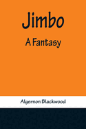 Jimbo: A Fantasy