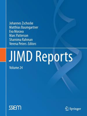 JIMD Reports, Volume 24 - Zschocke, Johannes (Editor), and Baumgartner, Matthias (Editor), and Morava, Eva (Editor)
