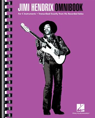 Jimi Hendrix Omnibook: For C Instruments - Hendrix, Jimi (Creator)