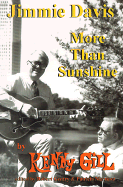 Jimmie Davis: More Than Sunshine