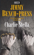 Jimmy Bench-press - Stella, Charlie