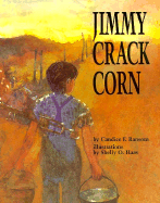 Jimmy Crack Corn - Random, Candice F, and Ransom, Candice F