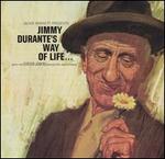 Jimmy Durante's Way of Life...