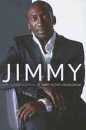 Jimmy: The Autobiography of Jimmy Floyd Hasselbaink