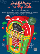 Jingle Bell Jukebox . . . the Flip Side!: A Presentation of Holiday Hits Arranged for 2-Part Voices (Teacher's Handbook)
