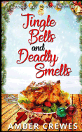 Jingle Bells and Deadly Smells