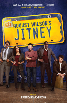 Jitney: A Play - Broadway Tie-In Edition - Wilson, August, and Santiago-Hudson, Ruben (Preface by)