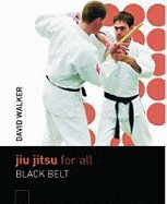 Jiu Jitsu for All: Brown Belt to Black Belt