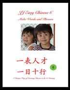 JJ Easy Chinese 6: Make Words and Phrases with Developed Chinese Strokes A